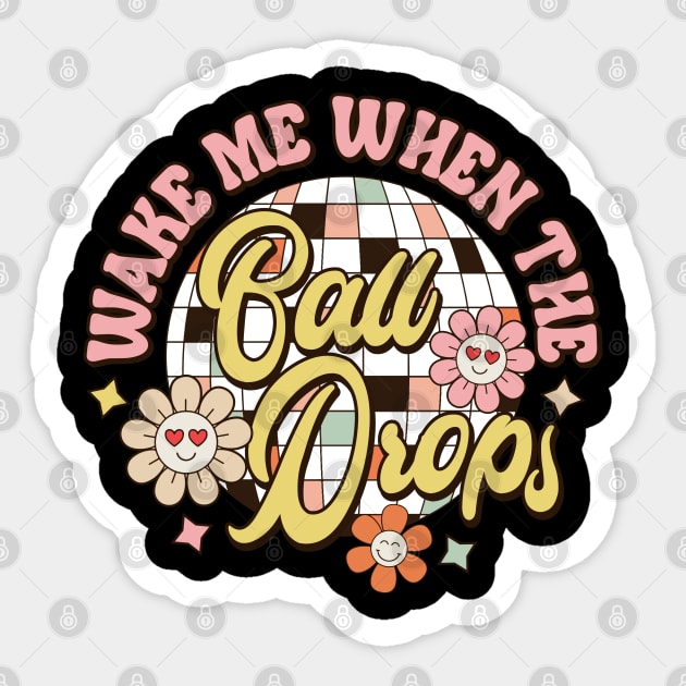 Wake me when the ball drops Sticker by MZeeDesigns